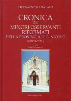 Visualizza i dettagli per CRONICA DE MINORI OSSERVANTI RIFORMATI DELLA PROVINCIA DI SAN NICCOLÒ parte 2 Immagine di CRONICA DE MINORI OSSERVANTI RIFORMATI DELLA PROVINCIA DI SAN NICCOLÒ parte 2
